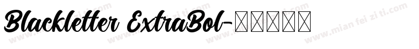 Blackletter ExtraBol字体转换